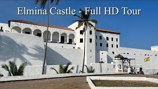 Elmina Castle, Ghana | Full HD Tour | Updated 2025