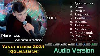 Navruz Allamurodov _ Yangi albom dasturi "Qolmasman" 2021 / Навруз Алламуродов _ янги албом 2021