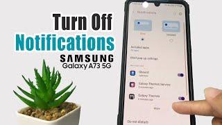 How To Turn Off Notifications On Samsung A73 5G