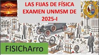 FIJAS_FÍSICA_UNMSM DE 2025 I