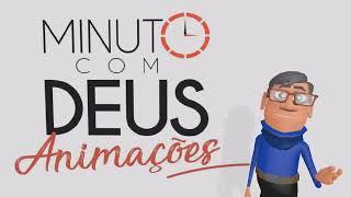 Esforça te e tem bom ânimo -  Minuto com Deus Animações