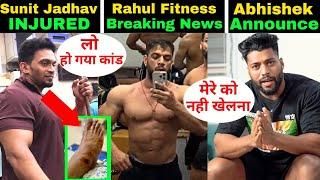 Sunit Jadhav का हो गया AccidentAbhishek Yadav ने क्यु जोड़ा हाथRahul fitness + Rohit Khatri update