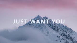 Just Want You - The Belonging Co (feat. Sarah Reeves) Lyrics