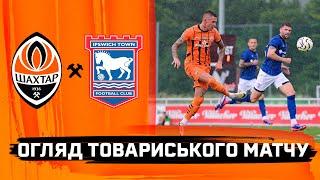 Shakhtar 0-1 Ipswich. Highlights of the friendly match at the training camp (20/07/2024)