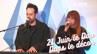 21 Juin le Duo | Dans le décor - Live Radio Mont Blanc