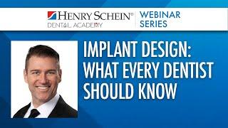 Implant Design: What Every Dentist Should Know