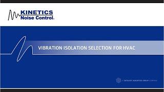 Vibration Isolation Types & Proper Selection Webinar