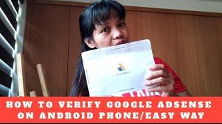 TUTORIAL ON HOW TO VERIFY GOOGLE ADSENSE PIN USING YOUR ANDROID PHONES //QUICK EASY WAY