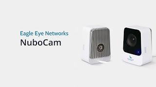 Introducing NuboCam - Eagle Eye Networks