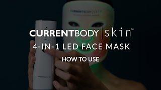 CurrentBody Skin 4-In-1 LED Face Mask - How To Use