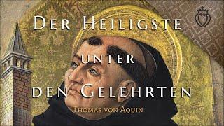 Thomas von Aquin: der Gelehrteste unter den Heiligen