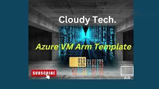 How To Deploy Azure VM ARM Template I Custom Deployment