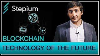 STEPIUM  Blockchain is the technology of the future! #STEPIUM Academy