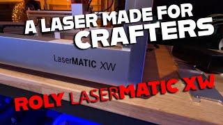 Roly Lasermatic XW Review - A Laser Made for Crafters - Laser Review - Laser for Beginners