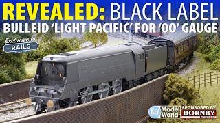 NEW MODEL LAUNCH: Exclusive Dapol Black Label Bulleid 'Pacific' for Rails of Sheffield