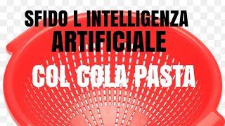 SFIDO I.A. col COLA PASTA