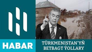 Türkmenistan'yň Betbagt Ýollary
