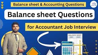 Balance sheet Question for Accountant Job Interview | Balance sheet Question for Job interview