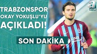 Trabzonspor Okay Yokuşlu'yu KAP'A Bildirdi / A Spor / Transfer Raporu / 31.07.2024