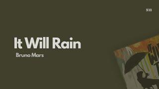 It Will Rain - Bruno Mars (Lyrics Video)