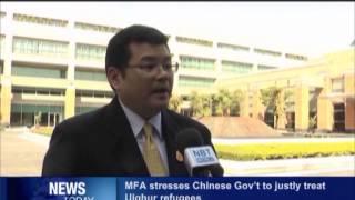 MFA Stresses Chinese Government to Justly Treat Uighur Refugees