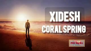 Coral Springs - Xidesh