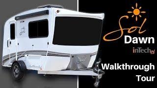 Sol Dawn Teardrop Trailer by InTech RV - Walkthrough Tour