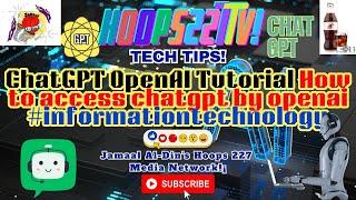 #TechTips How To Use #ChatGPT OpenAI Tutorial #AI Ep119 #viral 227's YouTube Chili' #Hoops227TV!