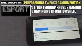 PERFORMANCE TWEAK X GAMING EDITION NON-ROOT ! MODULE GAMING PERFORMANCE DAN MULTITASKING TANPA ROOT