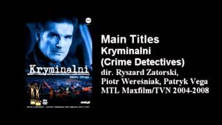 Kryminalni - Czołówka / Crime Detectives - Main Titles