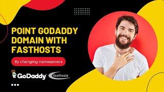 How to Link GoDaddy Domain with Fasthosts Web Hosting || Point GoDaddy Domain & Fast Hosts