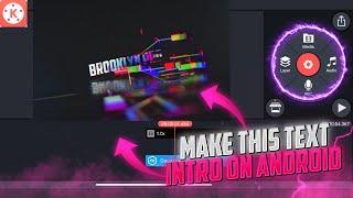 Make this new text intro like BROOKLYN PRO YTOn android