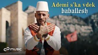 BABALLESH - Ademi ska vdek (Official video 4k)