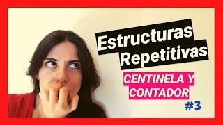 BUCLES controlados por CENTINELA y CONTADOR ️| Introducción a los ALGORITMOS y la PROGRAMACIÓN #11