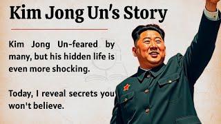 Kim Jong Un's Secret Life Exposed || Learn English Through Story Level 2  || Improve Your English 