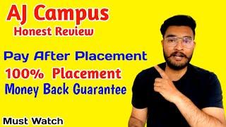 AJ Campus Honest Review | Pay After Placement Program & 100% Placement Guarantee by AJ Campus 