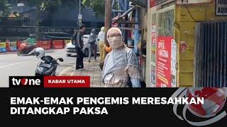 Fakta Emak-emak Pengemis Paksa yang Meresahkan Warga | Kabar Utama tvOne