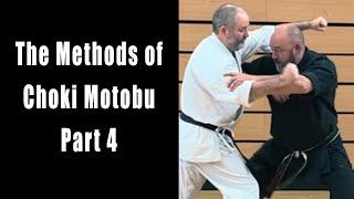 The Methods of Choki Motobu: Part 4