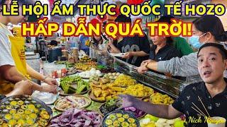 LỄ HỘI ẨM THỰC QUỐC TẾ HOZO QUÁ TRỜI MÓN NGON - DÙ TRỜI MƯA VẪN ĐÔNG NGHẸT KHÁCH ĐẾN || Nick Nguyen