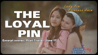 [FreenBecky]  The Loyal Pin -Trailer (SOON) #freenbeck  #freensarocha #beckyarmstrong #theloyalpin