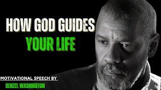 How God Guides Your Life | Best Motivational Speech Inspired by Denzel Washington Speeches