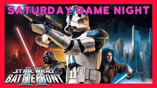 Saturday Game Night - Star Wars Battlefront 2