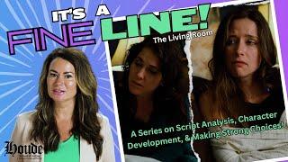 Making Strong Acting Choices | It's a Fine Line | The Living Room