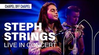 Steph Strings - Live In Concert | Chapel Off Chapel