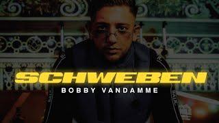 BOBBY VANDAMME ️ SCHWEBEN ️ [official Video] prod. by Frio