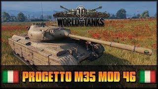 World of Tanks: Progetto M35 mod 46 - Premium Pizza [ deutsch  gameplay ]