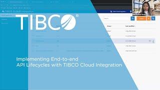 Implementing End-to-end API Lifecycles with TIBCO Cloud Integration