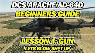 DCS Apache AH-64D Gun | How to Beginners Guide - Quick and Easy Tutorials | Lesson 4