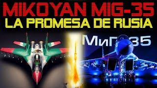  MIKOYAN MIG-35  LA PROMESA DE LA AVIACION RUSA PARA LATINOAMERICA 