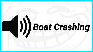 Boat Crashing Sound Effect